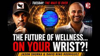 The Future of Wellness… ON YOUR WRIST?! | Jason Shurka & David Nino Rodriguez