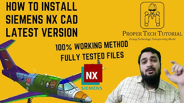Siemens NX Complete Setup Guide: Step-by-Step Tutorial | 100% Tested Method | @ProperTechTutorial