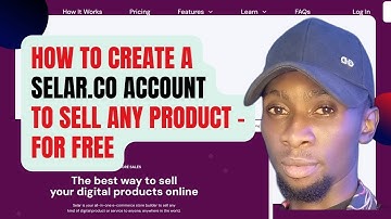 How to Create your Selar account for Free || Set up your ONLINE DIGITAL STORE on SELAR.co