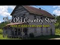 The old country store how it was then and now