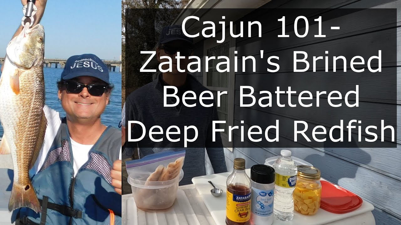 Cajun 101 Zatarains Brined Beer Battered Deep Fried Redfish Recipe