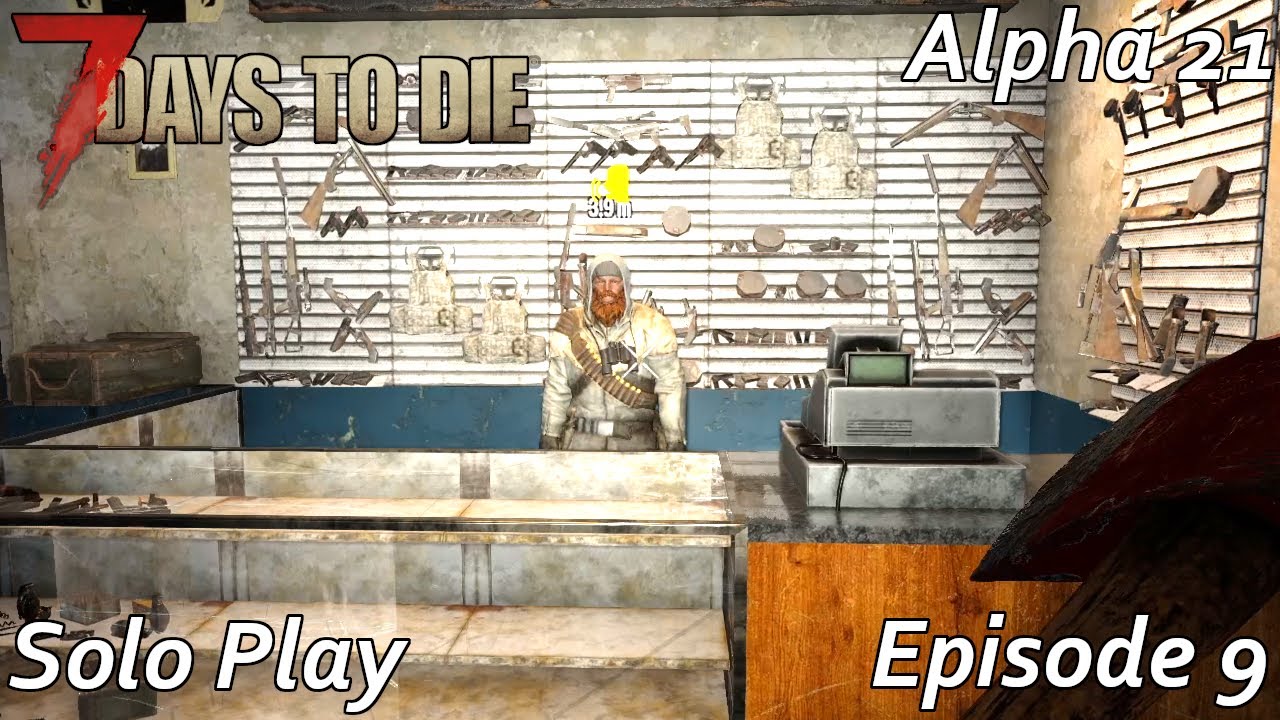 7 Days to Die Alpha 21 Episode 9 - Off to Trader Hugh - YouTube