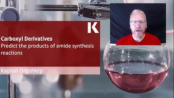 Organic Chem Review: Predicting the Products of Amide Synthesis Reactions | Kaplan MCAT Prep