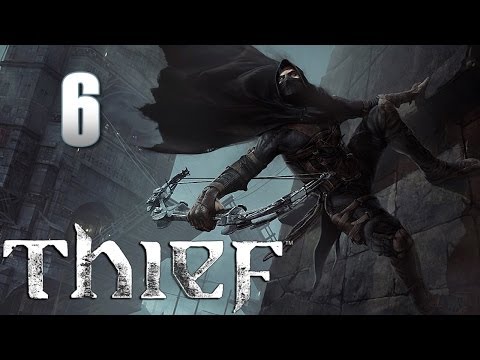 Видео: Thief прохождение с Карном. Часть 6