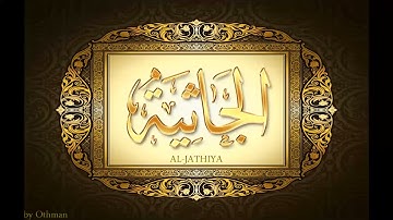 045 سورة الجاثية للشيخ عبدالباسط عبدالصمد تجويد بجودة عالية surat aljathiya by abdulbasit tajweed fu