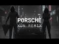 IRIAS LOVIXX Porsche KŪN Remix