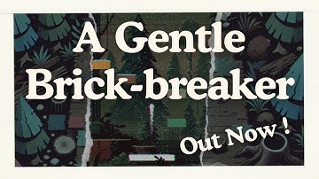 A Gentle Brick-breaker | Official Trailer | #relaxinggames