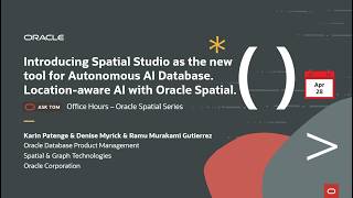 Spatial Studio as the new tool for Autonomous AI Database. Location-aware AI with Oracle Spatial.