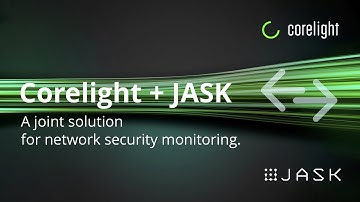 Corelight + JASK: A Joint Solution for Network Security Monitoring