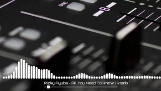 Risky ayuba - All You Need To Know new remix