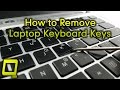 How to Remove Laptop Keyboard Keys