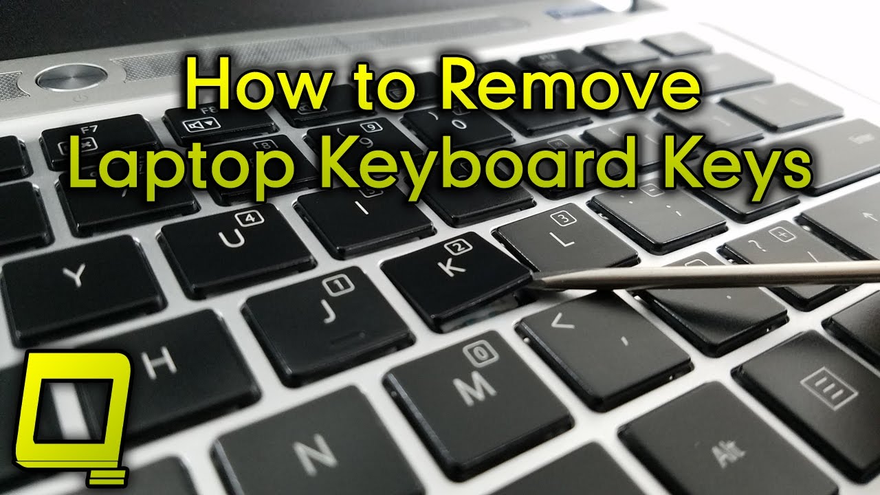 How to Remove Laptop Keyboard Keys - YouTube