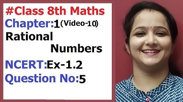 Ncert Class 8 Maths Chapter-1 Rational Numbers (Video-10 )  Ex-1.2 Q-5