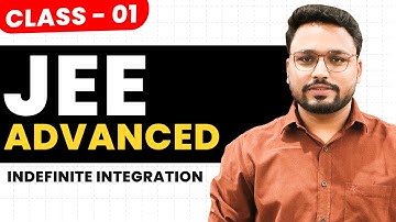 Indefinite Integration | Class 12th | L - 01 | JEE Main | JEE Advanced | SHUBHAM BANSAL Sir