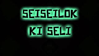 Video thumbnail of "Seiseilok Ki Seli"