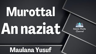 Murottal merdu juz 30 surat An Naziat qori by Maulana Yusuf