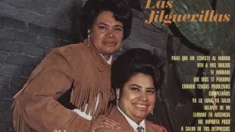 Las Jilguerillas -- Llorare tu ausencia (Ranchera)