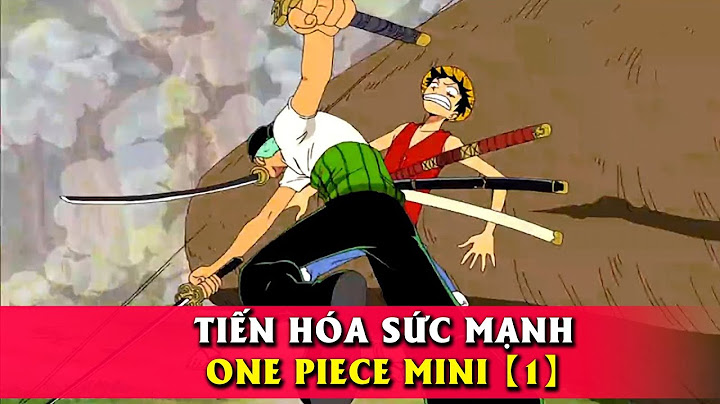 Cách tiến hóa nhân vật trong one piece năm 2024