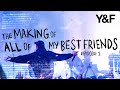 Capture de la vidéo The Making Of All Of My Best Friends - (Documentary Series) Episode 1