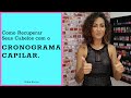 Cronograma Capilar - Como recuperar seu Cabelo Corretamente