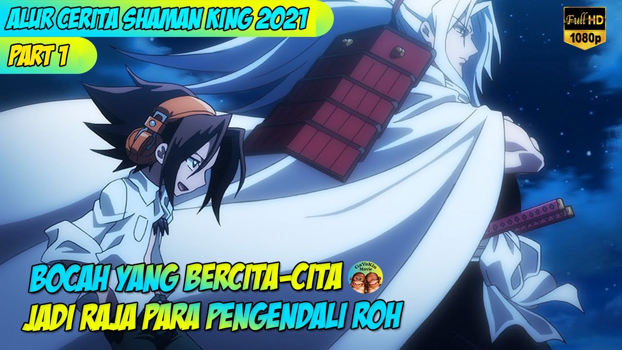 THE STORY OF SHAMAN KING (2021) #EP01-05