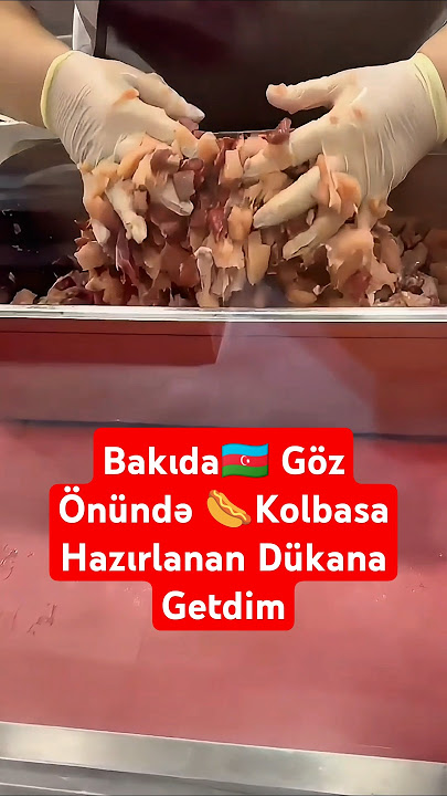 Bakıda🇦🇿 Orqanik Kolbasa🌭 Hazırlanan Mağazaya Getdim #baku #azerbaijan#travel#trend #azerbaijanfood