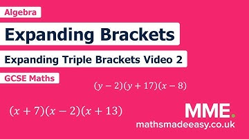 Algebra - Expanding Triple Brackets (Video 2)