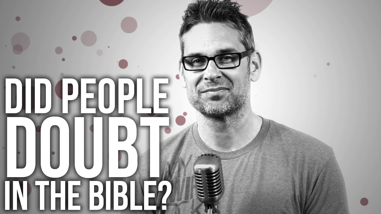463 Did People Doubt In The Bible YouTube