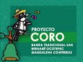 CORO  05SEP2021 Banda Tradicional San Bernabé Ocotepec