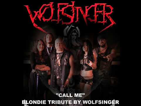 Wolfsinger-Call Me (Blondie Tribute)