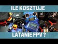 Ile kosztuje FPV na start?