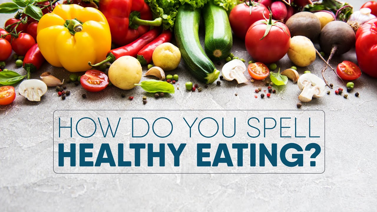 How Do You Spell Healthy Eating? | Residence 600 - YouTube