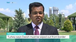 Turkey Says Daesh Must Be Wiped Out From Border Hasan Abdullah Reports