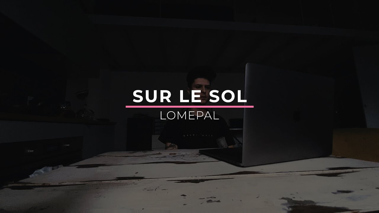 SUR LE SOL - LOMEPAL (Cover-UgoMusic) - YouTube SUR LE SOL - LOMEPAL (Cover-UgoMusic) - YouTube