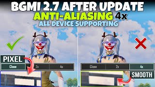 Anti-aliasing 2x Vs 4x All Device Enable BGMI 2.7 Update 😱 | Smoth settings Low device bgmi update screenshot 3