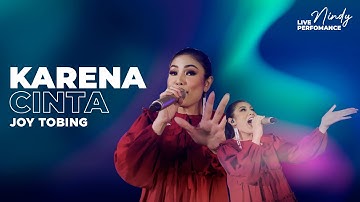 JOY TOBING - KARENA CINTA | NINDY AYUNDA (Live Cover) | Cerita Nindy
