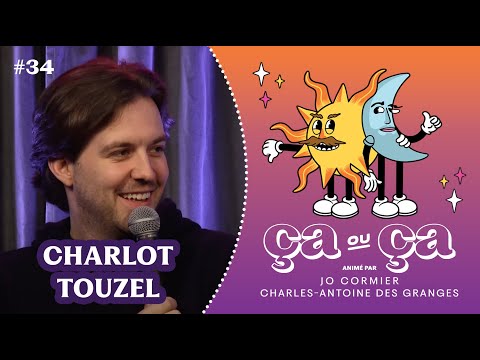 Ça ou Ça Ép.34: Charlot Touzel