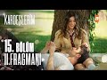 Kardeşlerim 15. Bölüm 2. Fragmanı | Aşk gezisi 💕