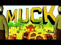 It&#39;s time to Muck!