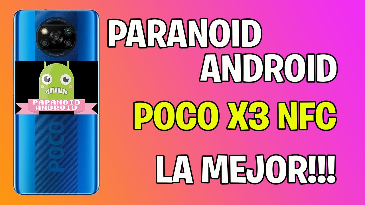 PARANOID ANDROID POCO X3 NFC - YouTube