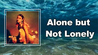 Video thumbnail of "Luna Li  - Alone but Not Lonely (Lyrics)"