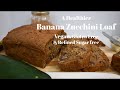 The Best Zucchini Banana Loaf, Vegan, Gluten Free & Refined Sugar Free