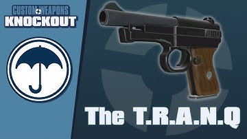TF2C: Custom Weapons: Knockout Demonstration - The T.R.A.N.Q