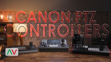 Canon RC-IP100 v Skaarhoj RC-SK5 v Canon RC-IP1000 - The Canon PTZ Controllers