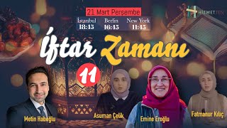 YENİ | İftar Zamanı - 11. Gün