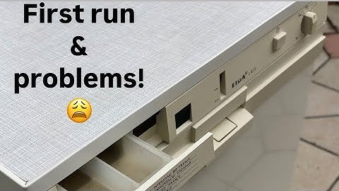 Ei Niš Eida dishwasher! First run after 35 years! Problems & fixing!