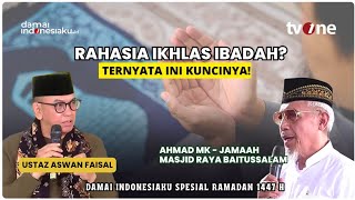 What are the most effective tips for sincere worship? | Ustaz Aswan | Peaceful Indonesia