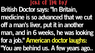 😂 joke of the day | British Doctor says: 