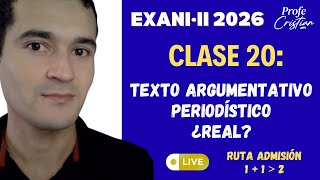 Clase 20: Texto argumentativo-periodístico NEGACIONISMO | Exani II 2026 Clase 20: Texto argumentativo-periodístico NEGACIONISMO | Exani II 2026