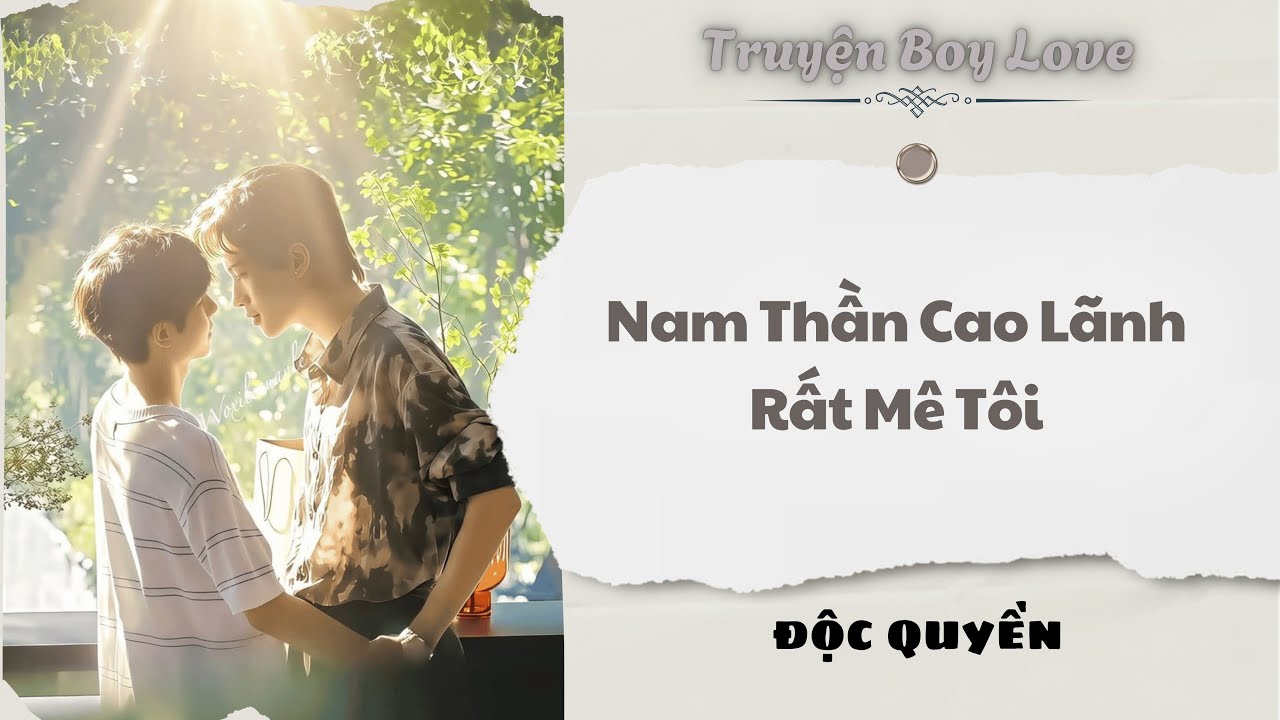 [Audio BoyLove] | Nam Thần Cao Lãnh Rất Mê Tôi | Sủng Audio